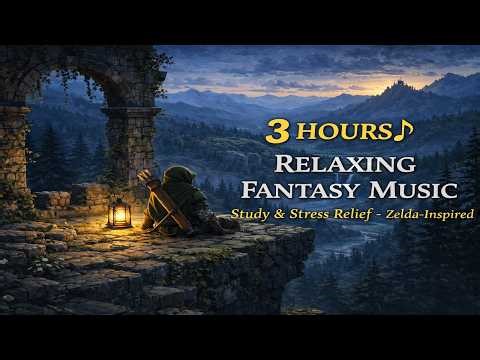 3 Hours Relaxing Fantasy Music • Zelda-Inspired RPG Ambience for Study