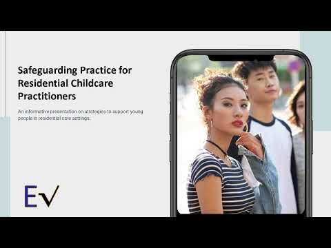 Safeguarding Practice for Residential Childcare Practitioners