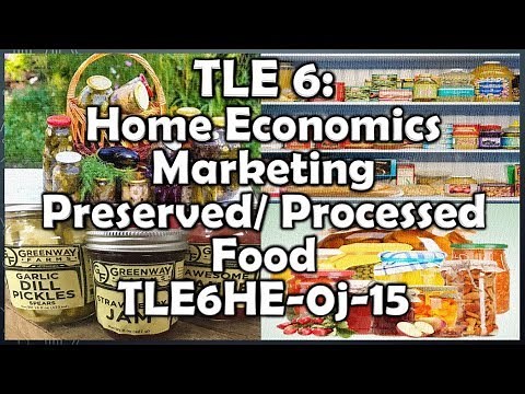 TLE 6 H.E. - Marketing Preserved or Processed Food (TLE6HE-0j-15)