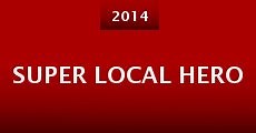 Super Local Hero (2014)  - Ver Película Completa en Español / Castellano - FULLTV