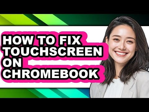 How to Fix Touchscreen on Chromebook (easy Method)