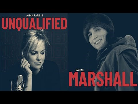 Sarah Marshall | Anna Faris Is Unqualified