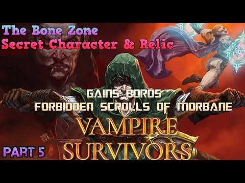 Vampire Survivors - How To - The Bone Zone - Relic: Forbidden Scrolls of Morbane & Char: Gains Boros