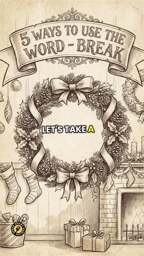 5 Ways to use the word 'BREAK'. #vocabularybuilder