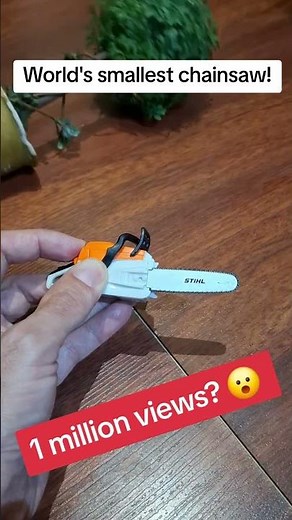 World's smallest Stihl chainsaw. 1 Million views? 🌳