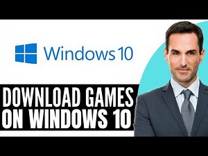 How to Download Games on Windows 10 – (2026) Step By Step