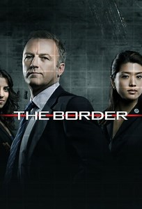 The Border Summary, Trailer, Season List, Cast, Where to Watch and More