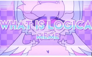 ［动画 Meme·oc］-- What is logical -- {MEME} -Flipaclip-_哔哩哔哩_bilibili