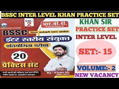 (Full practice set- 15) BSSC INTER LEVEL KHAN SIR VOL-2