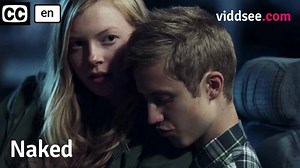 Naked - Norway Coming-Of-Age Teen Romance Drama // Viddsee.com