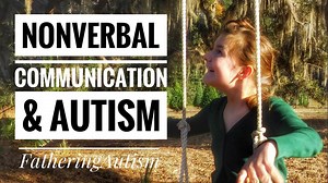 Nonverbal Communication and Autism A look at how our child on the autism spectrum that communicates non-verbally. One of the things that varies greatly from child to child on the autism spectrum is communication. Some are completely verbal and extremely articulate and others are like Abigail, completely nonverbal. In this video I show you how she uses sign language, assistive communication device, gestures and more for nonverbal communication. | FatheringAutism