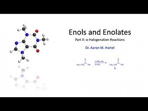 Organic Chemistry - Enols and Enolates Part II