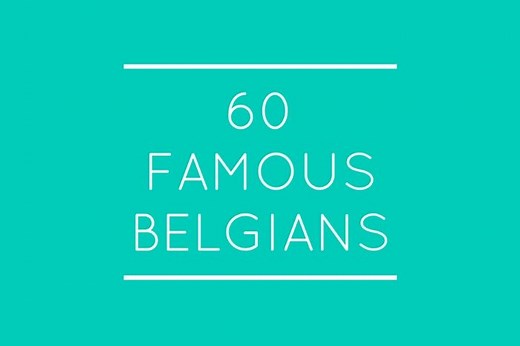 53 most Famous Belgians: Artists, Chefs and Scientists!