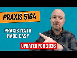 How to EASILY Pass the Praxis 5164 (Middle School Math) on Your First Try!