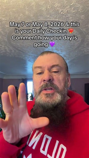 Daily Checkin May7 or May8 2026 Comment how your day is going.