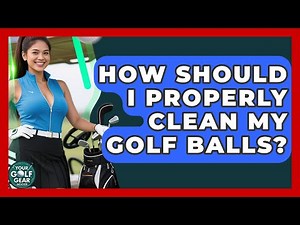 How Should I Properly Clean My Golf Balls? - Your Golf Gear Insider