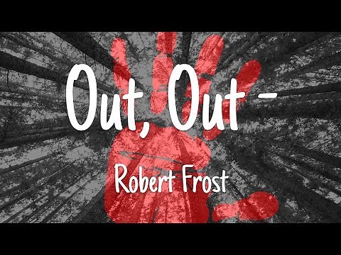 Robert Frost's Most Visceral Poem: "Out, Out-"