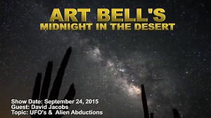 Art Bell interviews David Jacobs who has studied alien abductions and the people involved and has come up with a theory on what's happening. Art claims to be disturbed like never before.