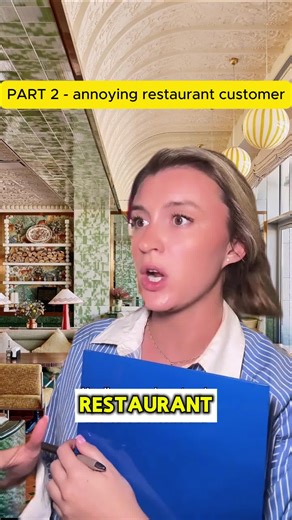 Annoying Restaurant Customer Reactions: Part 2