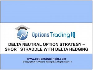 Delta Neutral Option Strategy - Short Straddle with Delta Hedging