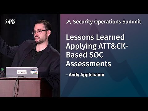 Lessons Learned Applying ATT&CK-Based SOC Assessments | SANS Security Operations Summit 2019