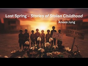 Lost Spring | Class 12 Flamingo | Full Lesson Explanation | Important Themes + Message