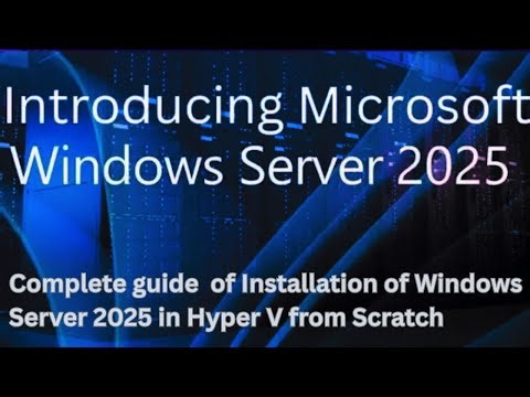 Simple guide of Complete Installation of Windows Server 2025