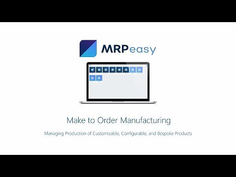 MRPeasy Demo - Make to Order Manufacturing