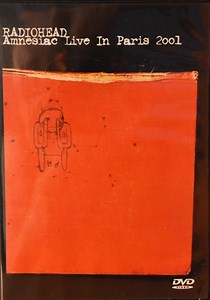 Radiohead - Amnesiac Live In Paris 2001