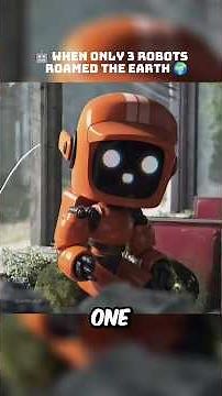 🤖 When Only 3 Robots Roamed the Earth 🌍"