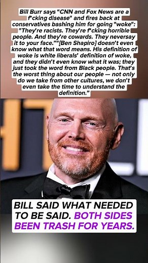 Bill Burr Slams “Woke” Critics and Media: “CNN and Fox Are a Disease”