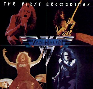 Van Halen - The First Recordings
