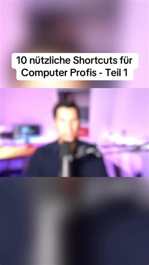 10 nützliche Shortcuts für Computer Profis - Teil 1