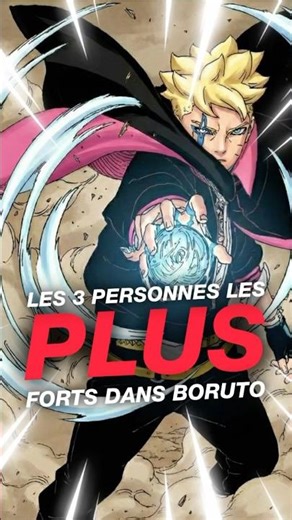 The 3 most powerful characters in Boruto!