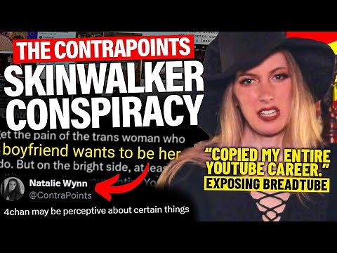Contrapoints CONFIRMS INSANE PhilosophyTube SKINWALKER Theory!