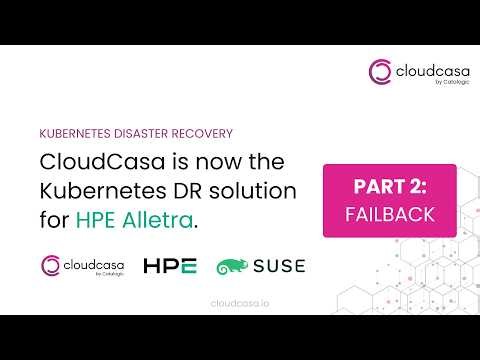 CloudCasa DR for HPE Alletra on SUSE RKE2 - PART 2: Failback