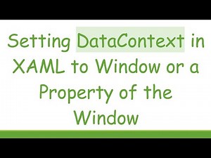 Setting DataContext in XAML to Window or a Property of the Window
