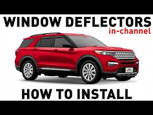 How to install Shatterproof In-Channel Window Deflectors for Ford Explorer 2020-2024