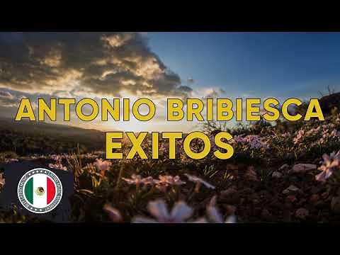 Antonio Bribiesca Exitos - 20 Grande Exitos - Sus 30 Grandes Exitos Inmortales Del Mariachi