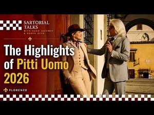 The Highlights of Pitti Uomo 2026
