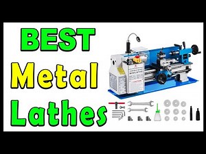 TOP 5 Best Metal Lathes Review 2025