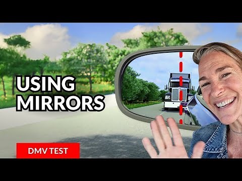 How to Use Mirrors Correctly(DMV Test Standard)