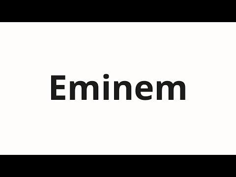 How to pronounce Eminem