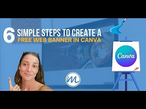 Tutorial: Six Simple Steps to Create a FREE Web Banner in Canva