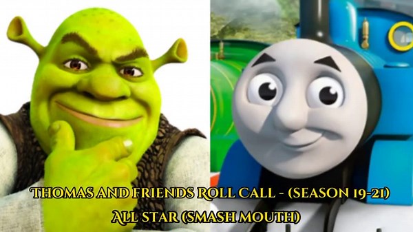 All Star but it's Thomas and friends "Engine Roll Call" (Thomas the tank engine and Shrek parody)