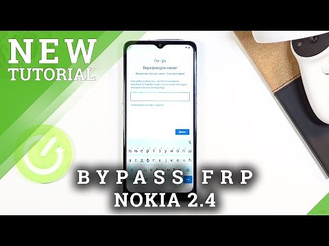 How to Bypass Google Account in NOKIA 2.4 – Skip Google Verification