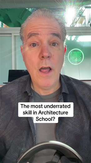 The Most Underrated Skill in Architecture School