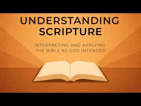 Understanding Scripture | Part 3 | March 18, 2026