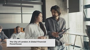 Working in the City of London: A Glimpse into the Financial Hub