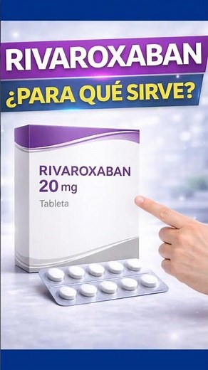 Are you taking rivaroxaban? Here's what you should know to avoid complications.